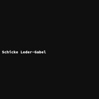 Schicke Leder-Gabel