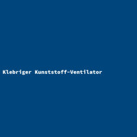 Klebriger Kunststoff-Ventilator