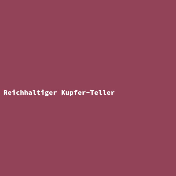 Reichhaltiger Kupfer-Teller