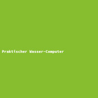 Praktischer Wasser-Computer