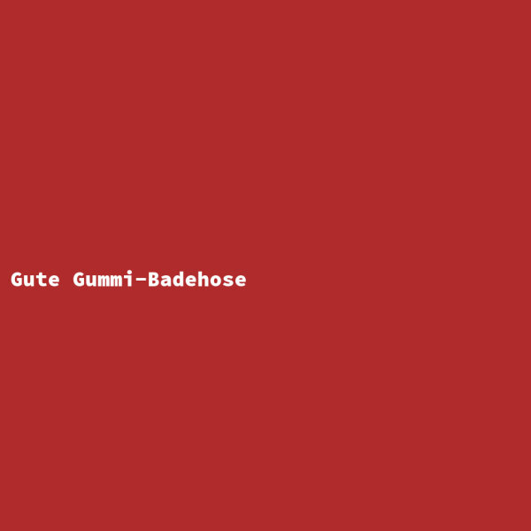 Gute Gummi-Badehose